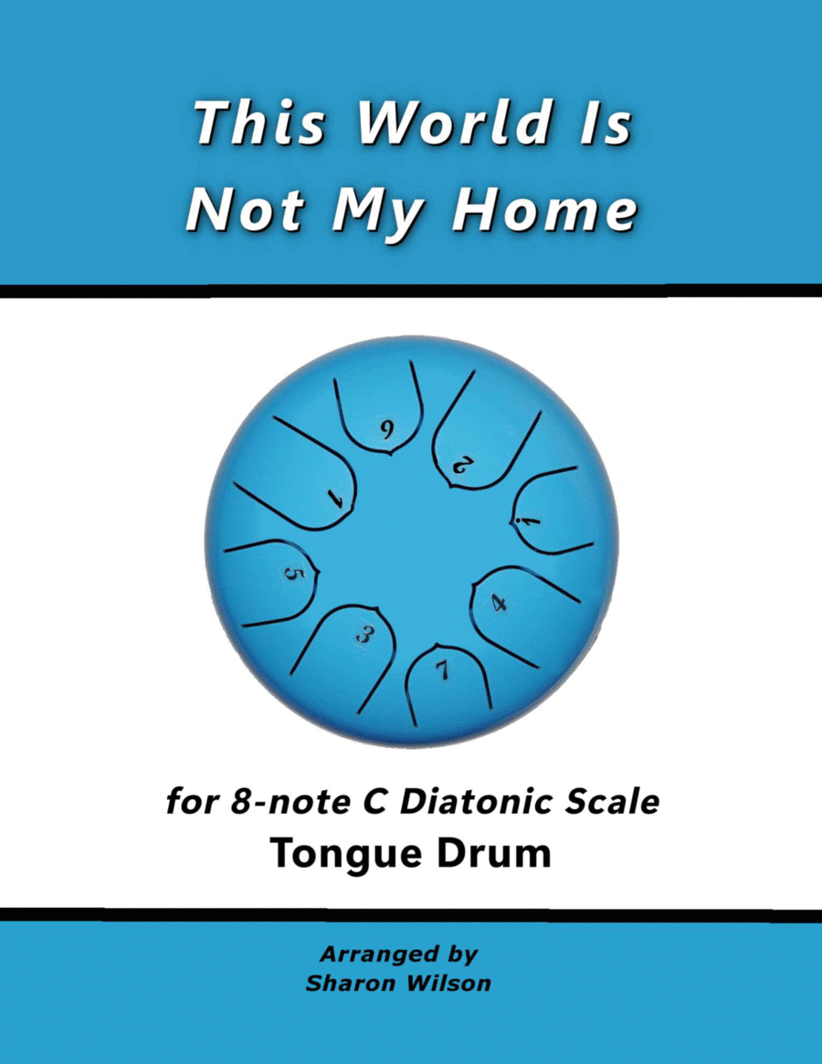 This World Is Not My Home (for 8-note C major diatonic scale Tongue Drum) Percussion scores gallery preview page 1