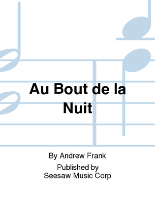 Au Bout de la Nuit