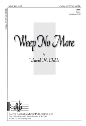 Book cover for Weep No More - TTBB Octavo