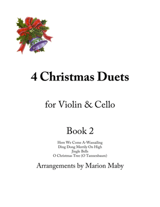 Book cover for 4 Christmas Duets for Vln & Cello, Bk. 2