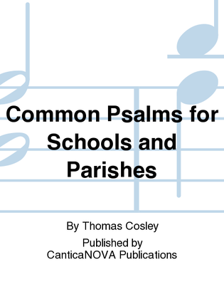 Common Psalms for Schools and Parishes