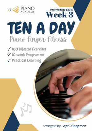 Finger Exercises "Ten A Day" - Week 8