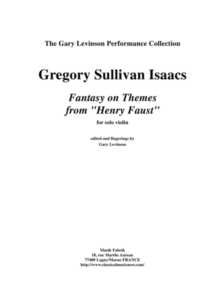Gregory Sullivan Isaacs: Fantasy on Themes from "Henry Faust" for solo violin