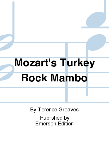 Mozart Turkey Rock Mambo