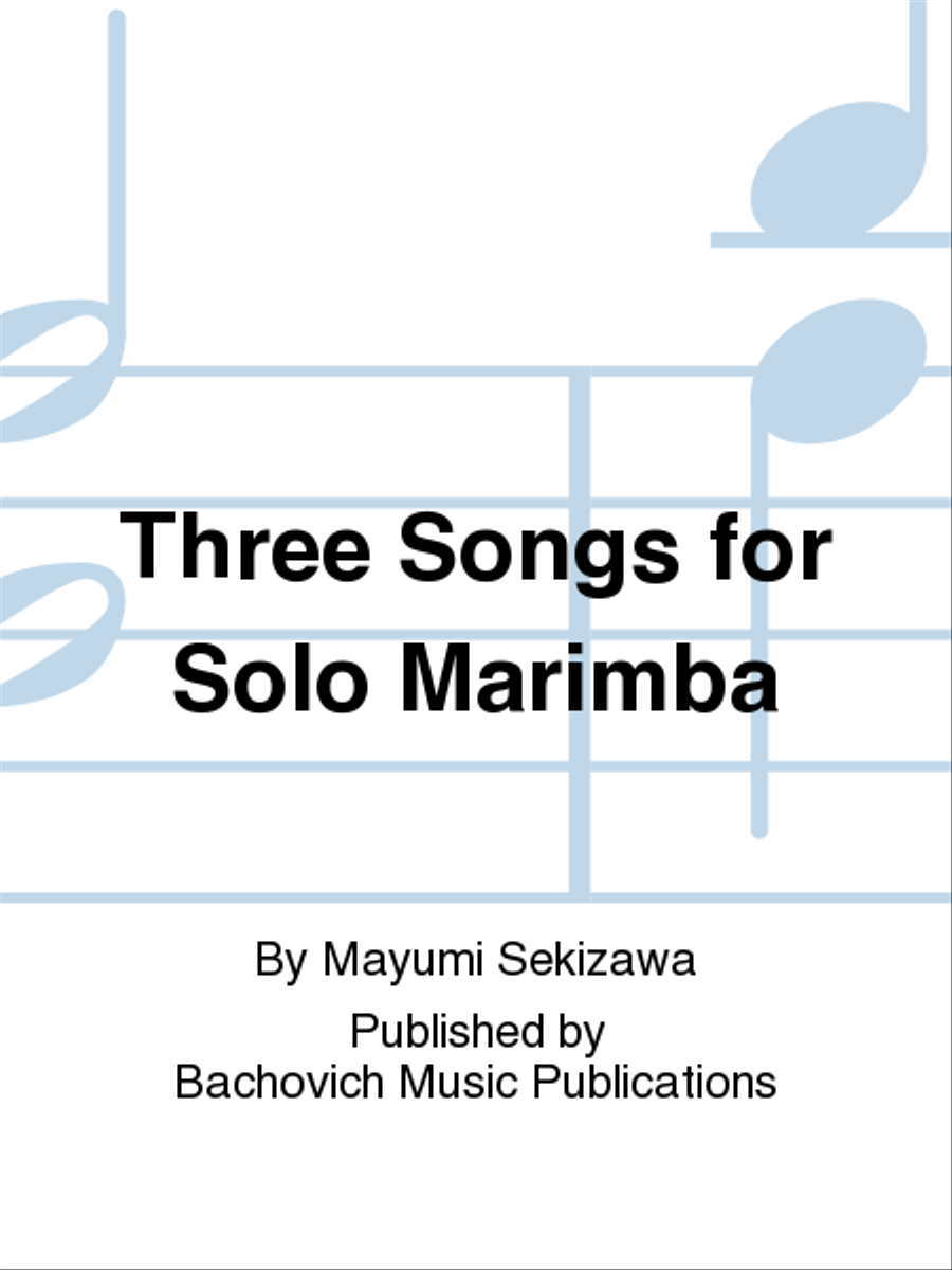Three Songs for Solo Marimba Marimba scores gallery preview page 1