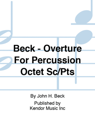 Beck - Overture For Percussion Octet Sc/Pts