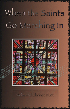 Book cover for When the Saints Go Marching In, Gospel Song for Violin and Clarinet Duet