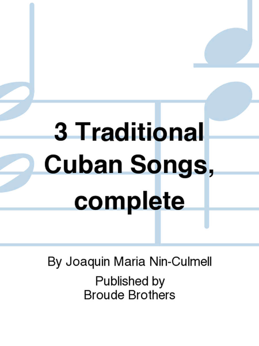 Three Traditional Cuban Songs (Complete in one octavo)
