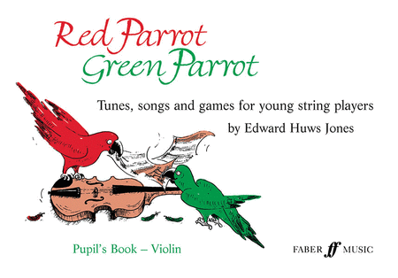 Red Parrot Green Parrot (Violin Book)