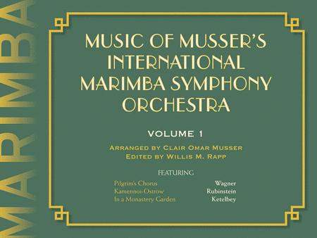 Music of Musser's International Marimba Symphony Orchestra