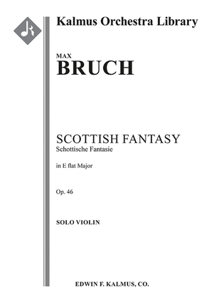 Book cover for Scottish Fantasy (Schottische Fantasie), Op. 46 for Solo Violin and Orchestra