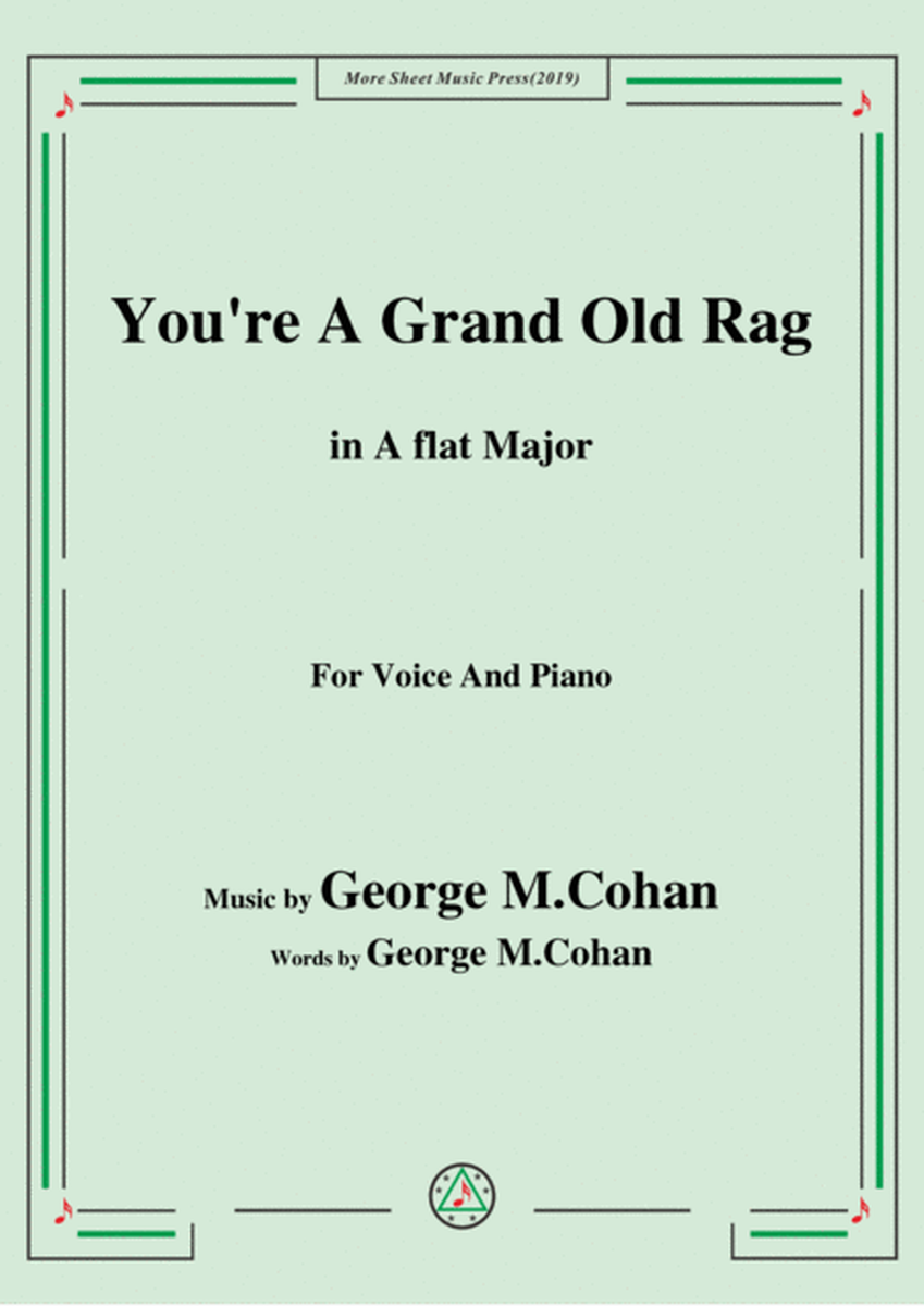 George M. Cohan-You're A Grand Old Rag,in A flat Major,for Voice&Piano image number null