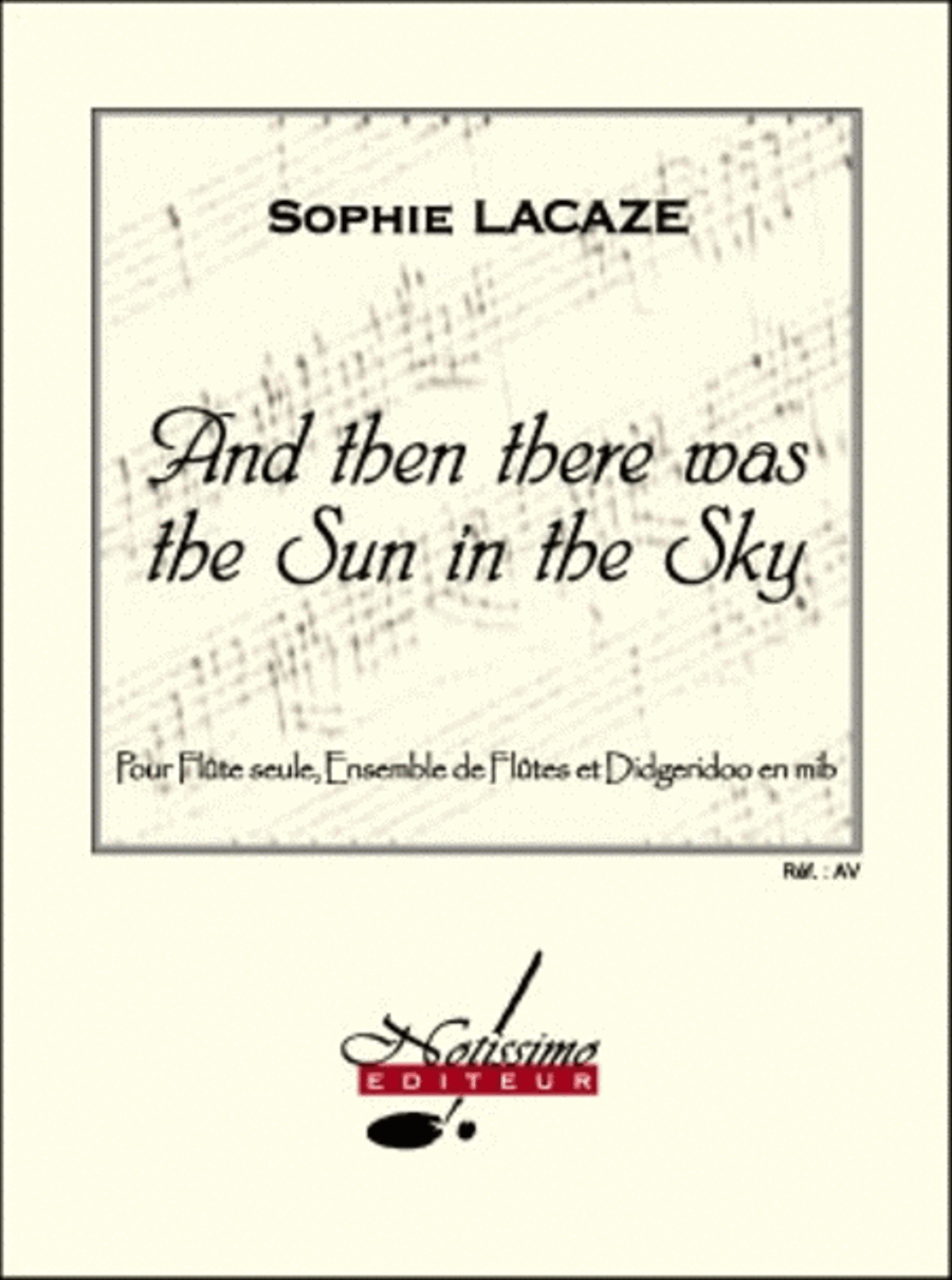 Lacaze And Then There Was The Sun In The Sky Flute Ens & Did Sc/pts Flute Solo scores gallery preview page 1