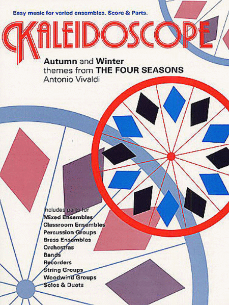 Antonio Vivaldi: Kaleidoscope - Autumn And Winter (The Four Seasons)