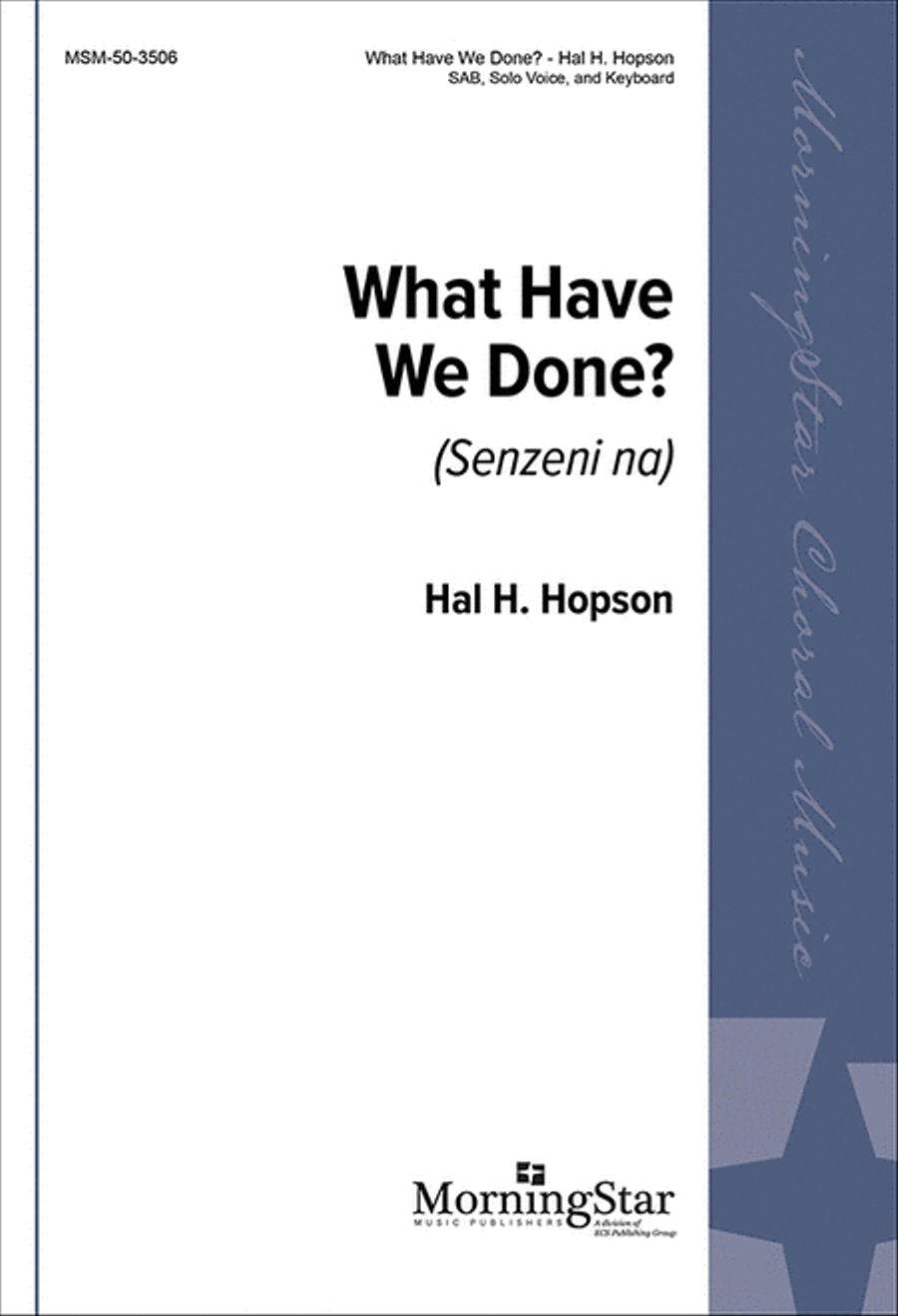 What Have We Done? (Senzeni na) 3-Part scores gallery preview page 1