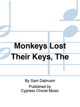 The Monkeys Lost Their Keys