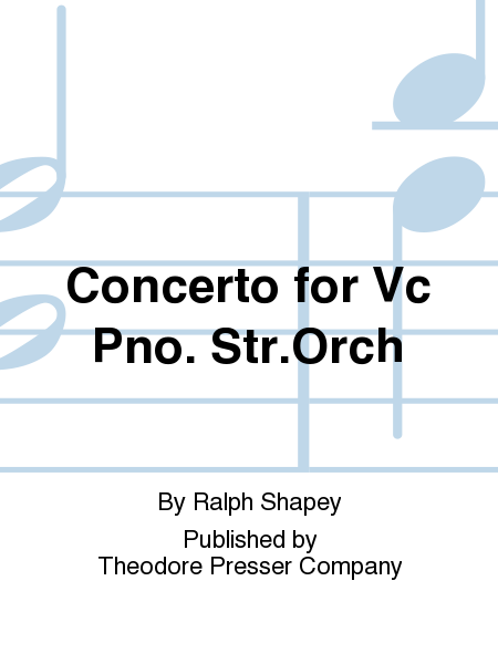 Concerto For Vc Pno. Str.Orch