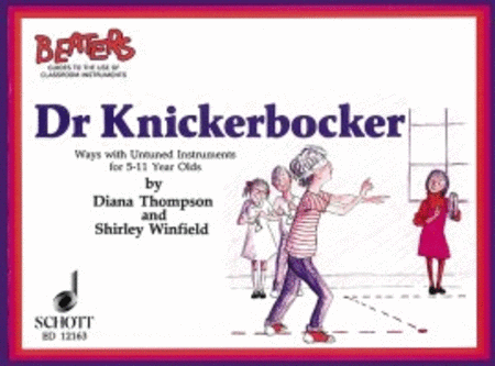 Dr. Knickerbocker Orff Instrument - Sheet Music