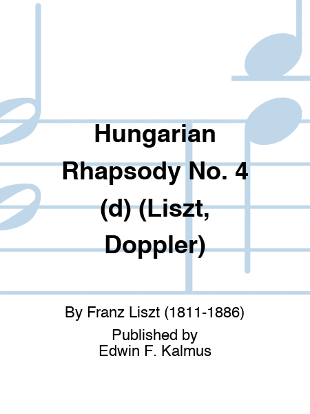 Hungarian Rhapsody No. 4 (d) (Liszt, Doppler)