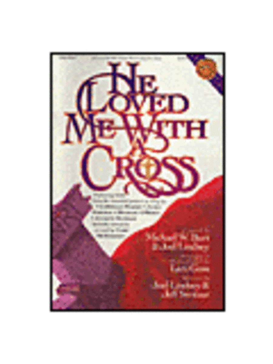 He Loved Me with the Cross