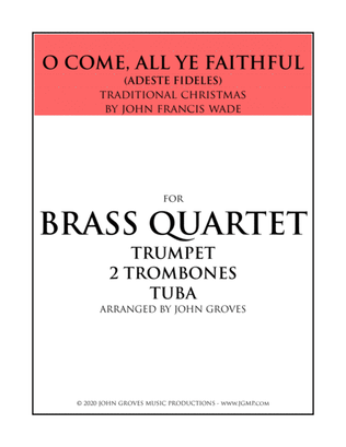 Book cover for O Come, All Ye Faithful (Adeste Fideles) - Trumpet, 2 Trombone, Tuba (Brass Quartet)