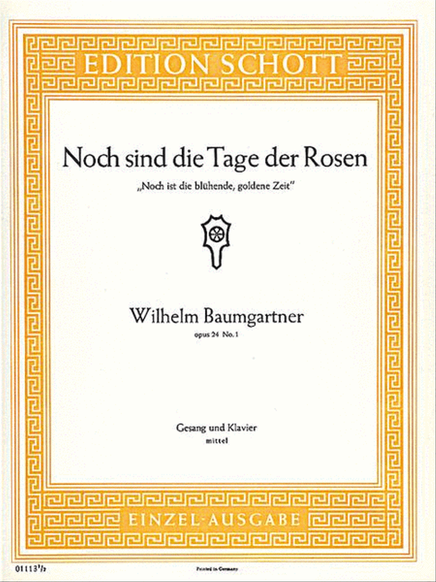 Noch sind die Tage der Rosen B-flat major, Op. 24/1