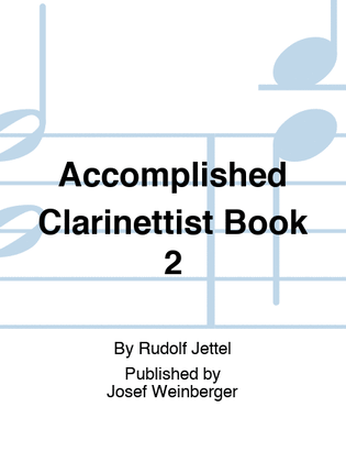 Accomplished Clarinettist Book 2