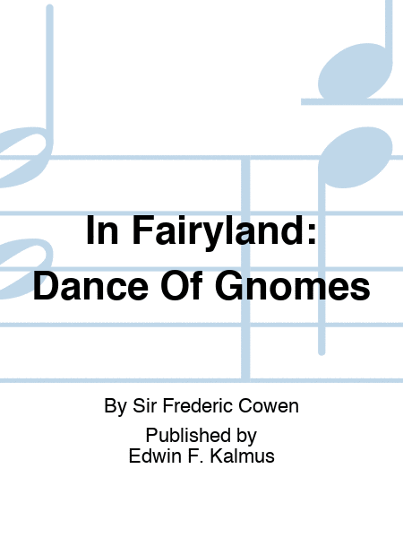 IN FAIRYLAND: Dance of Gnomes