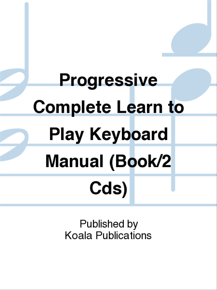 Progressive Complete Learn to Play Keyboard Manual (Book/2 Cds)