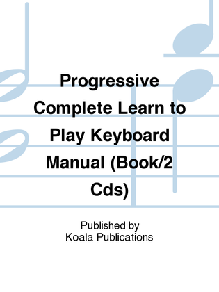 Book cover for Progressive Complete Learn to Play Keyboard Manual (Book/2 Cds)