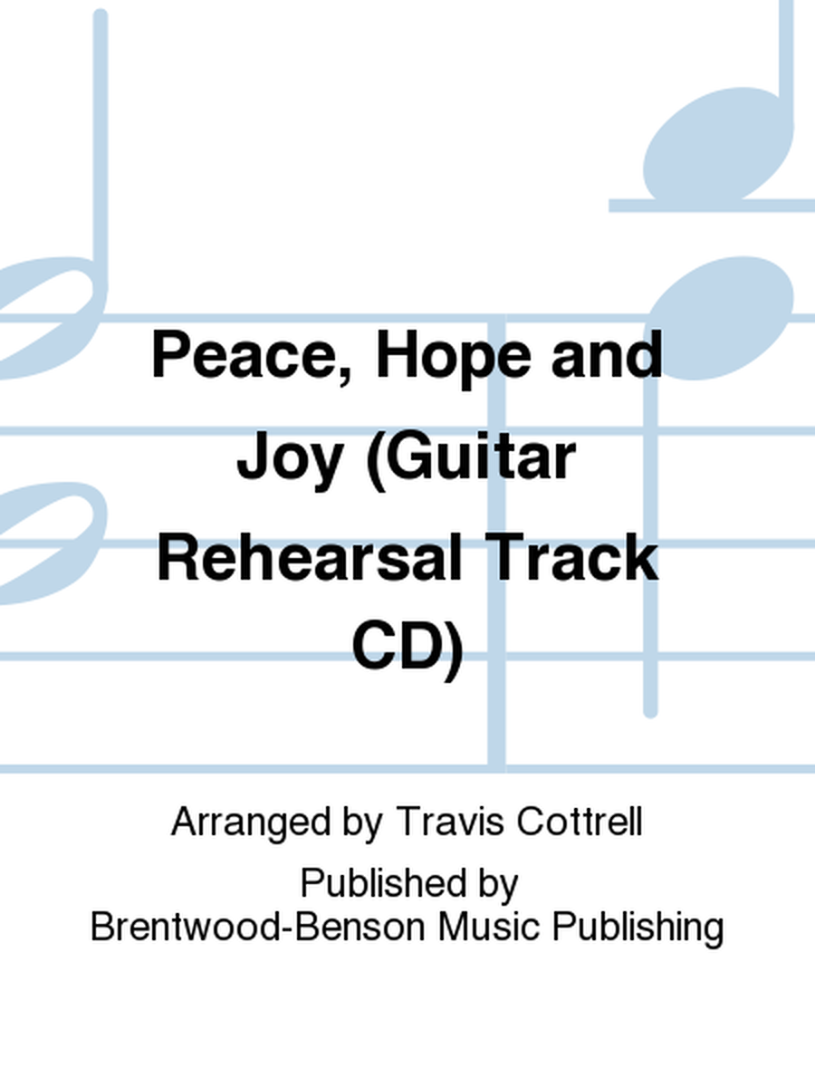Peace, Hope and Joy (Guitar Rehearsal Track CD)