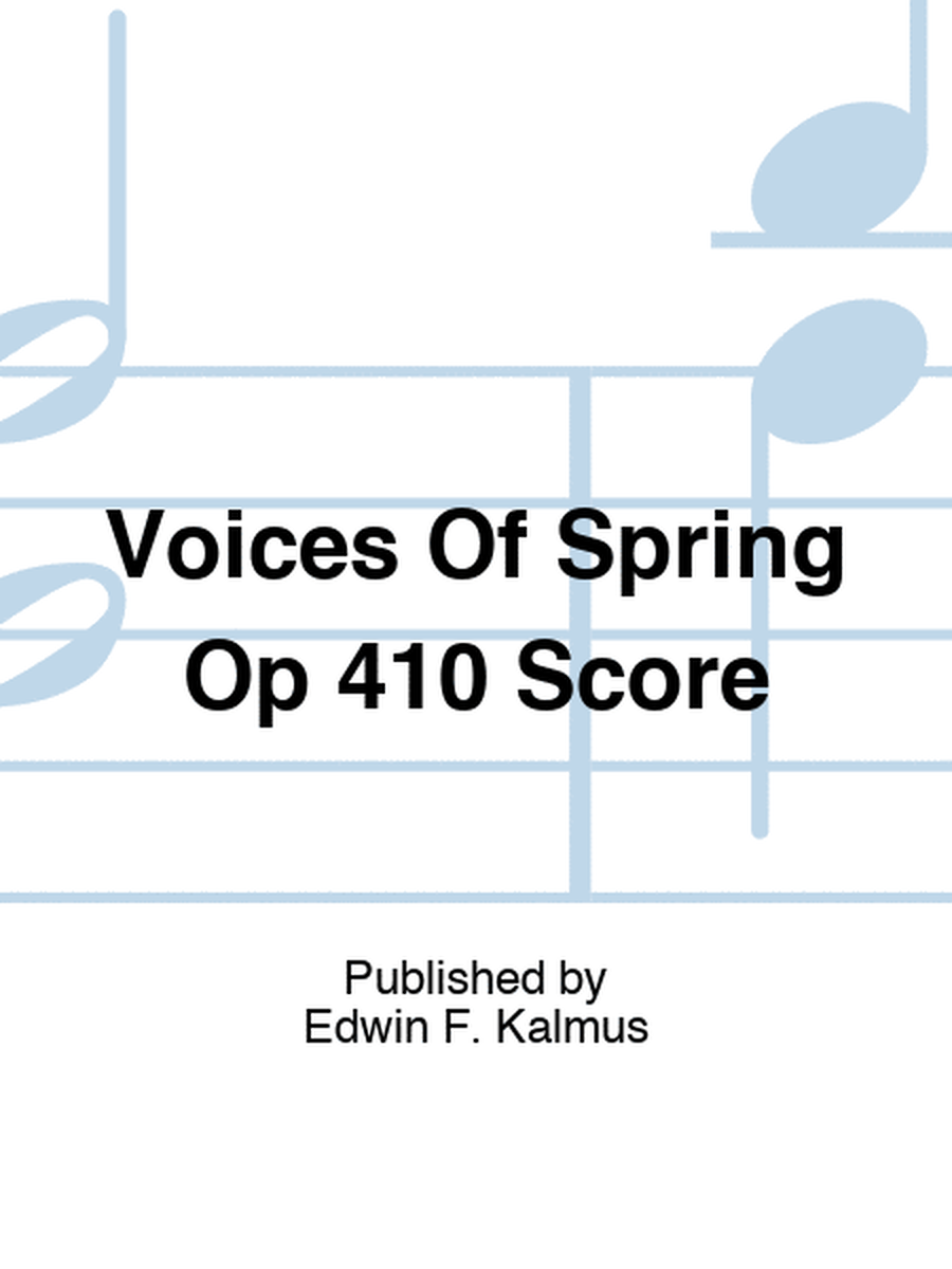 Voices Of Spring Op 410 Score