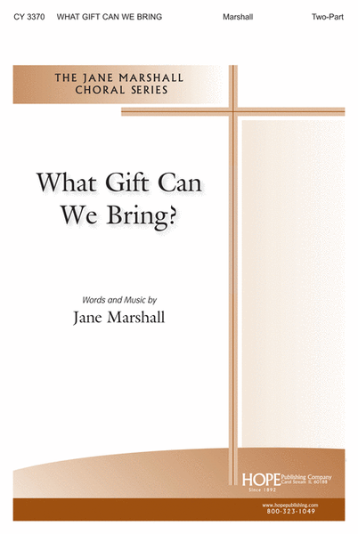 What Gift Can We Bring?