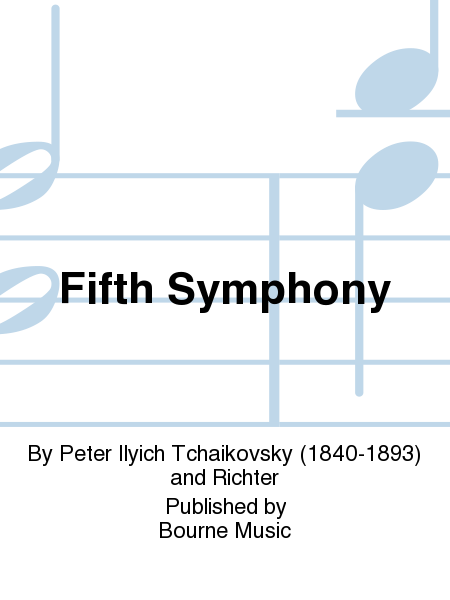 Fifth Symphony [Tchaikovsky-Richter]