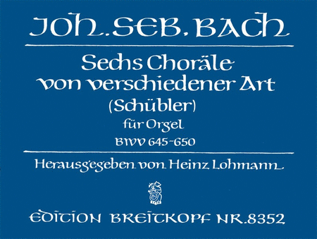 6 Chorales of Various Types BWV 645-650