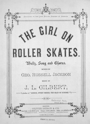 The Girl on Roller Skates. Waltz, Song and Chorus