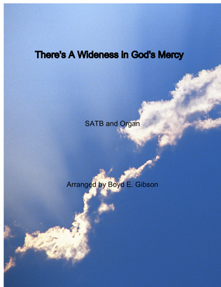 There Is A Wideness In God's Mercy