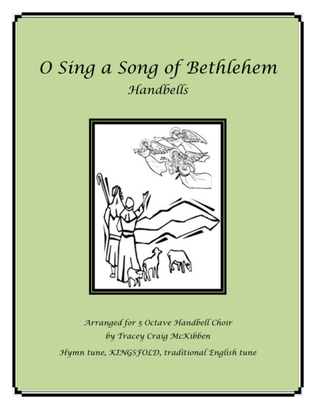 O Sing a Song of Bethlehem, KINGSFOLD (Handbells)