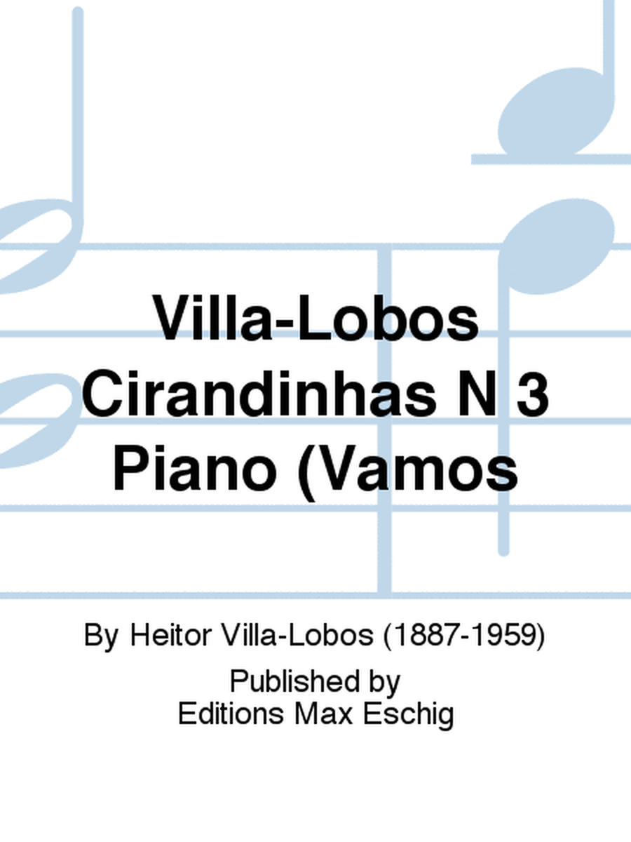 Villa-Lobos Cirandinhas N 3 Piano (Vamos
