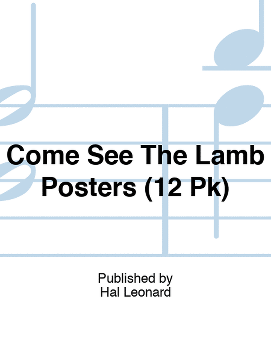 Come See The Lamb Posters (12 Pk)
