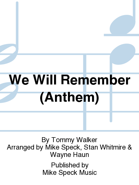 We Will Remember (Anthem)
