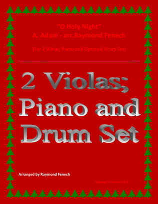 O Holy Night - 2 Violas, Piano and Optional Drum Set - Intermediate Level