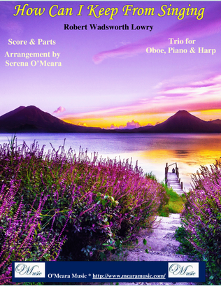 Book cover for How Can I Keep From Singing, Trio for Oboe, Piano & Harp