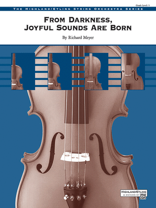Book cover for From Darkness, Joyful Sounds Are Born