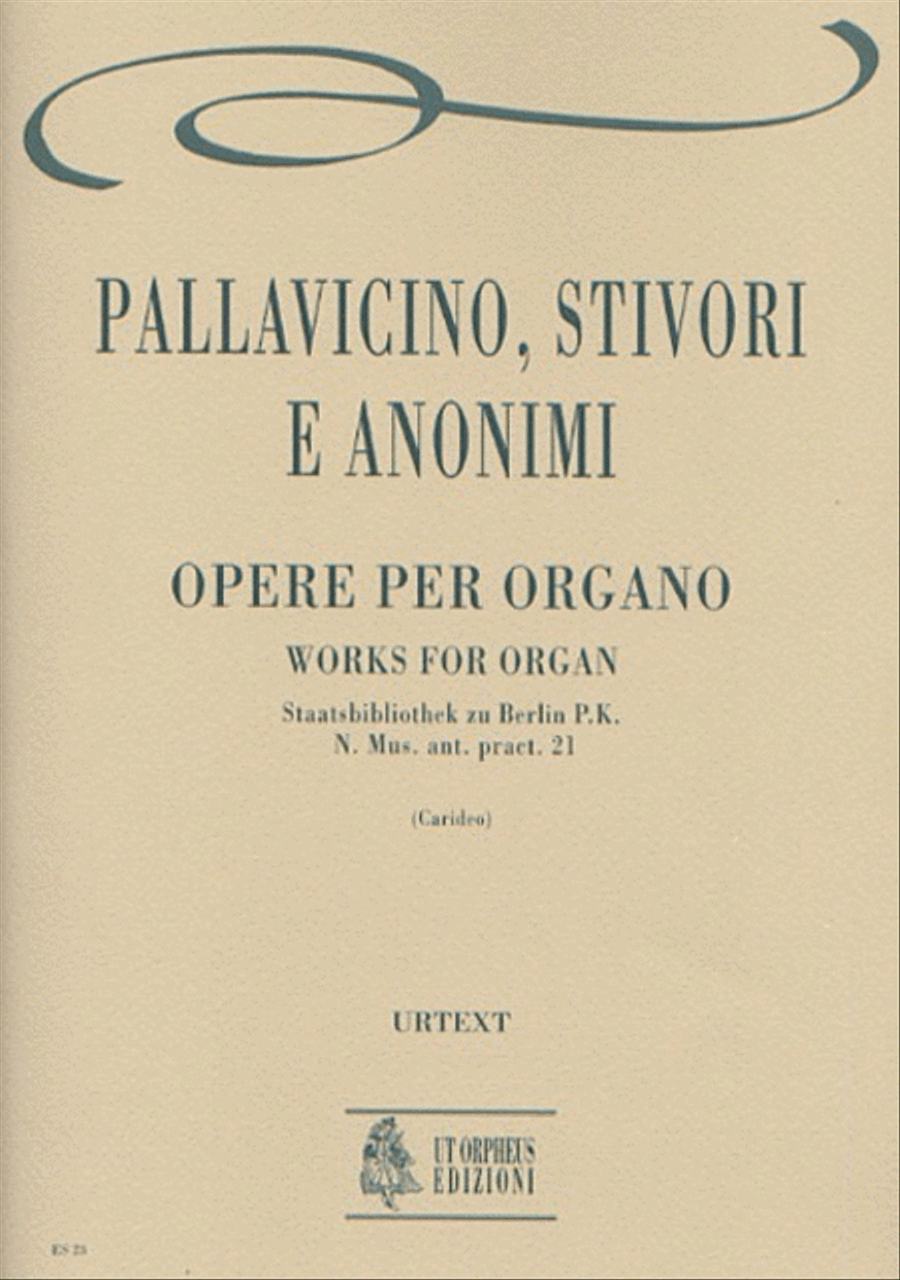 Works for Organ (Staatsbibliothek zu Berlin P.K. N. Mus. ant. pract. 21)