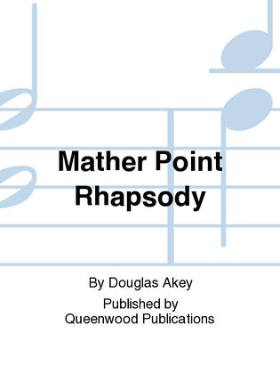 Mather Point Rhapsody