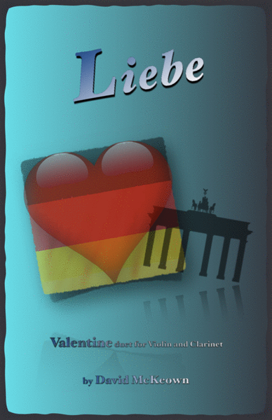 Liebe, (German for Love), Violin and Clarinet Duet