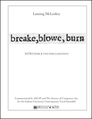 Breake, blowe, burn (a cappella version)
