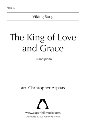The King of Love and Grace