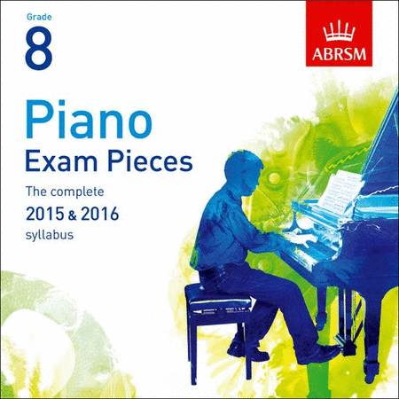 Piano Exam Pieces Grade 8 CDs 2015-2016
